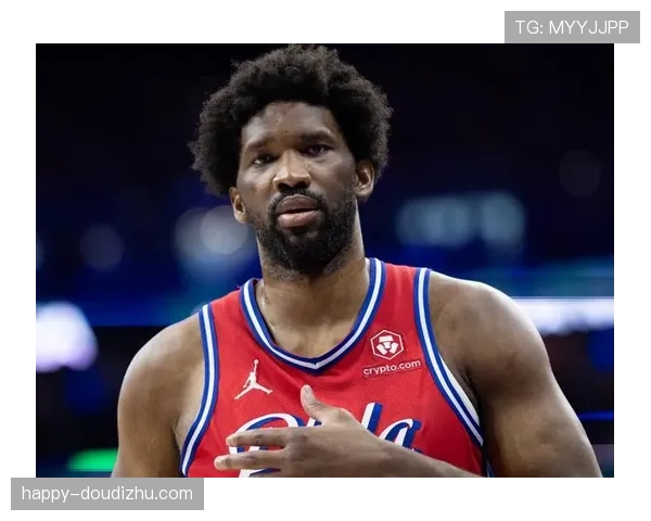 恩比德健康问题持续困扰 76人季后赛前景因此蒙上阴影